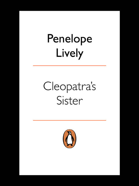 Cleopatra's Sister, Penelope Lively