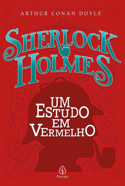 Sherlock Holmes – Um estudo em vermelho, Arthur Conan Doyle