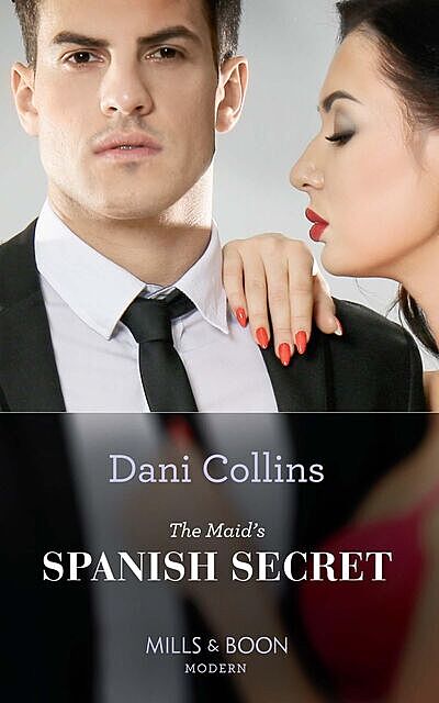 The Maid's Spanish Secret, Dani Collins