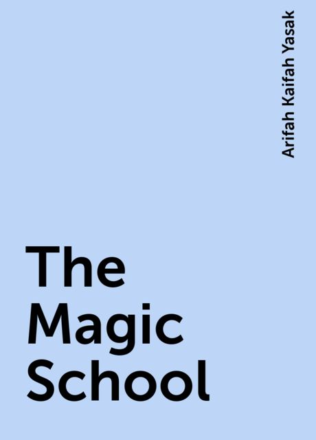 The Magic School, Arifah Kaifah Yasak