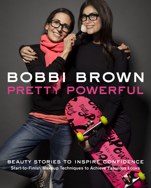 Bobbi Brown Pretty Powerful, Bobbi Brown