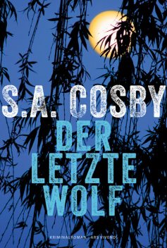 Der letzte Wolf (eBook), S.A. Cosby