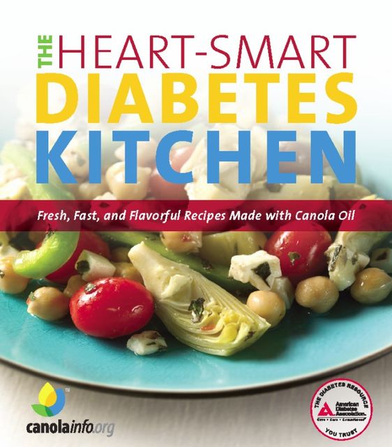 The Heart-Smart Diabetes Kitchen, CanolaInfo
