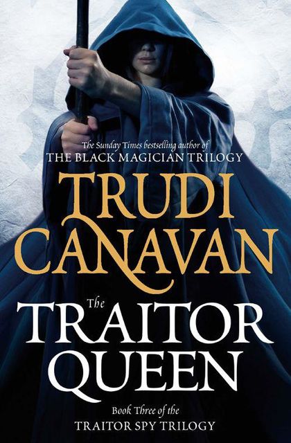 The Traitor Queen, Trudi Canavan