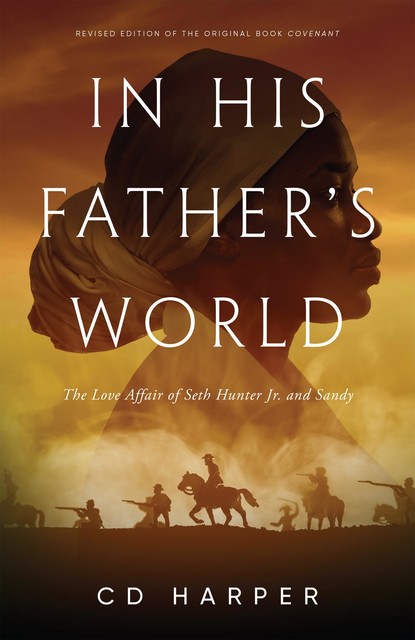 In Her Fathers World, C.D. Harper