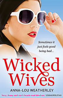 Wicked Wives, Anna-Lou Weatherley