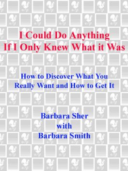 I Could Do Anything If I Only Knew What It Was, Barbara Sher