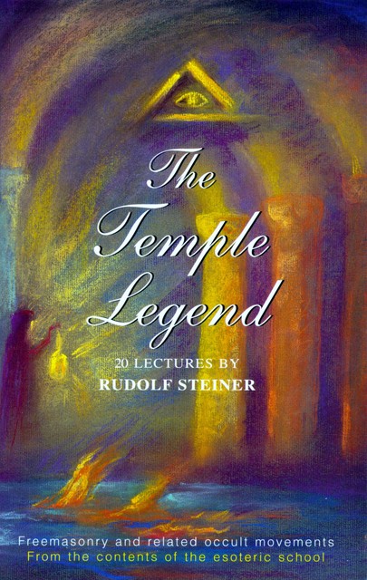 The Temple Legend, Rudolf Steiner