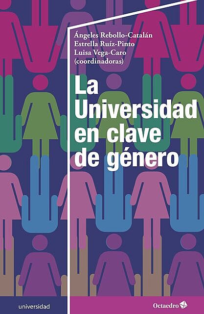 La Universidad en clave de género, Ángeles Rebollo Catalán, Estrella Ruiz Pinto, Luisa Vega Caro