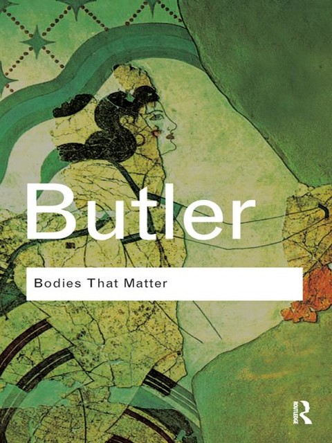 Bodies That Matter, Judith Butler