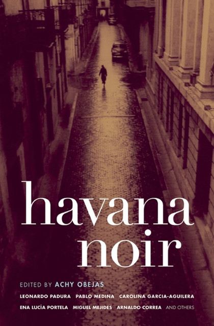 Havana Noir, Achy Obejas
