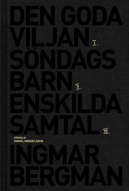 Romantrilogin, Ingmar Bergman