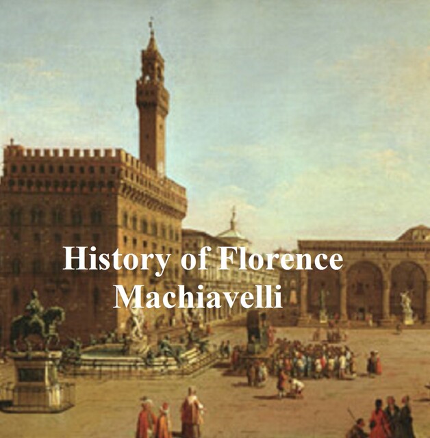 The History of Florence, Niccolò Machiavelli