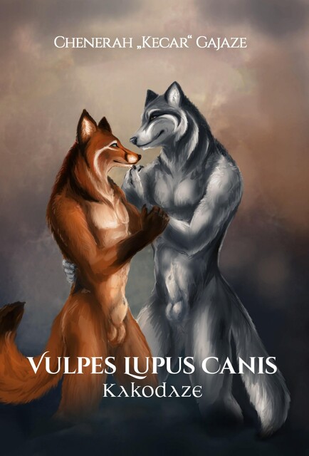 Vulpes Lupus Canis, Chenerah “Kecar” Gajaze