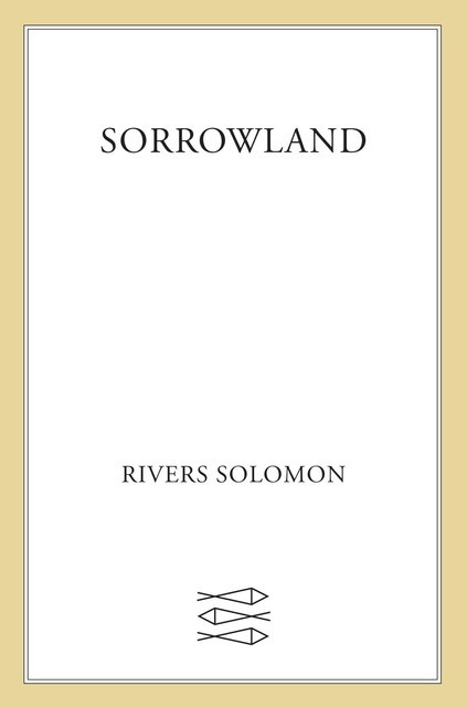 Sorrowland, Rivers Solomon