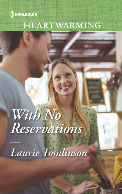 With No Reservations, Laurie Tomlinson