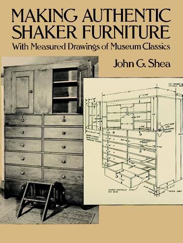 Making Authentic Shaker Furniture, John Shea