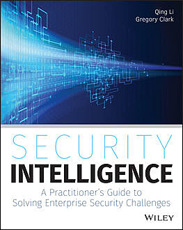 Security Intelligence, Qing Li, Gregory Clark