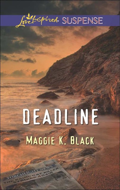 Deadline, Maggie K.Black