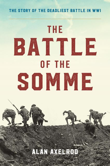 The Battle of the Somme, Alan Axelrod