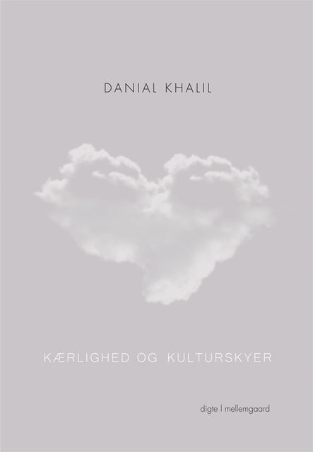 Kærlighed og kulturskyer, Danial Khalil