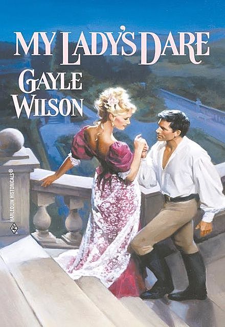 My Lady's Dare, Gayle Wilson