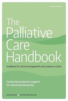 The Palliative Care Handbook, Rod MacLeod, Steve Macfarlane