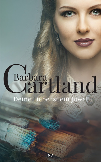 Deine Liebe ist ein Juwel, Barbara Cartland