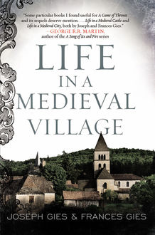 Life in a Medieval Village, Frances Gies, Joseph Gies