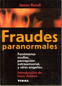 Fraudes Paranormales, James Randi