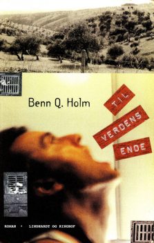 Til verdens ende, Benn Q. Holm