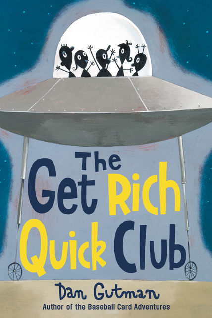 The Get Rich Quick Club, Dan Gutman