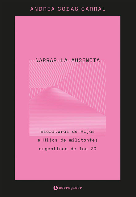 Narrar la ausencia, Andrea Cobas Carral