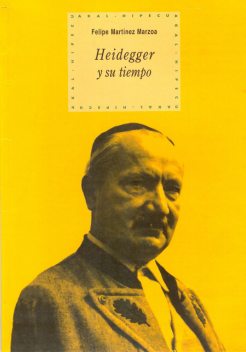 Heidegger y su tiempo, Felipe Martínez Marzoa