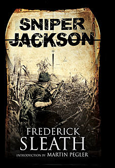 Sniper Jackson, Frederick Sleath