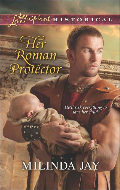 Her Roman Protector, Milinda Jay
