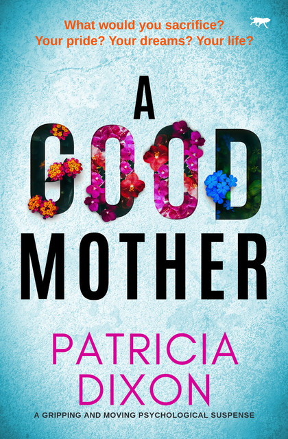 A Good Mother, Patricia Dixon