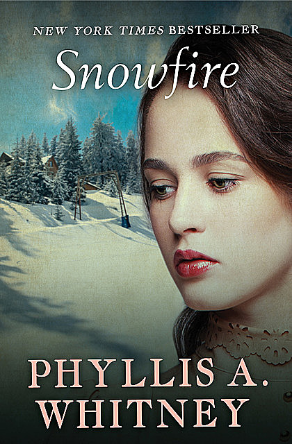 Snowfire, Phyllis Whitney