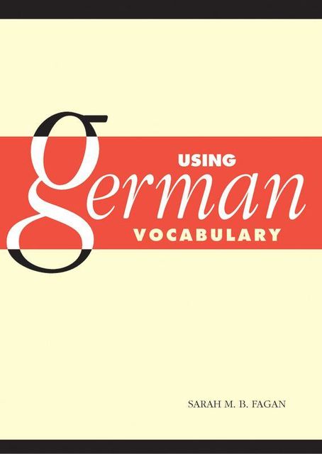 Using German Vocabulary, Sarah M.B. Fagan