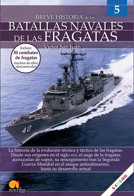 Breve historia de las batallas navales de las fragatas, Víctor San Juan