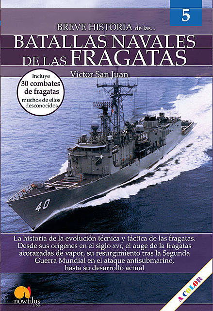 Breve historia de las batallas navales de las fragatas, Víctor San Juan