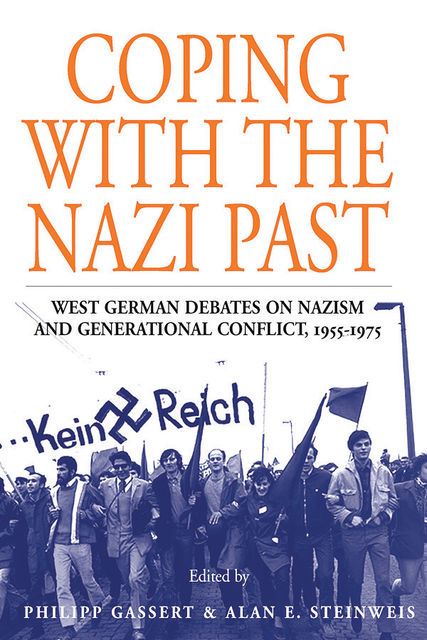 Coping with the Nazi Past, Philipp Gassert