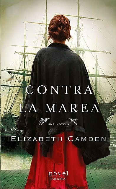 Contra la Marea, Elizabeth Camden