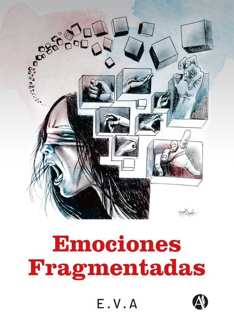 Emociones fragmentadas, Eleana Victoria Aznar
