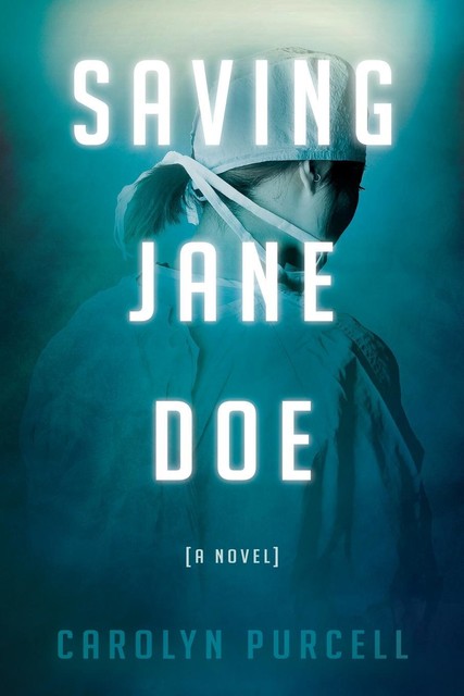 Saving Jane Doe, Carolyn Purcell