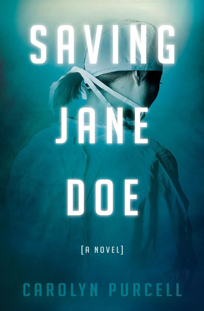 Saving Jane Doe, Carolyn Purcell