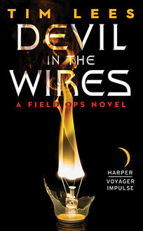Devil in the Wires, Tim Lees