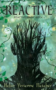 Reactive, Helen Vivienne Fletcher