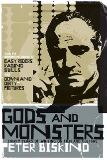 Gods and Monsters, Peter Biskind