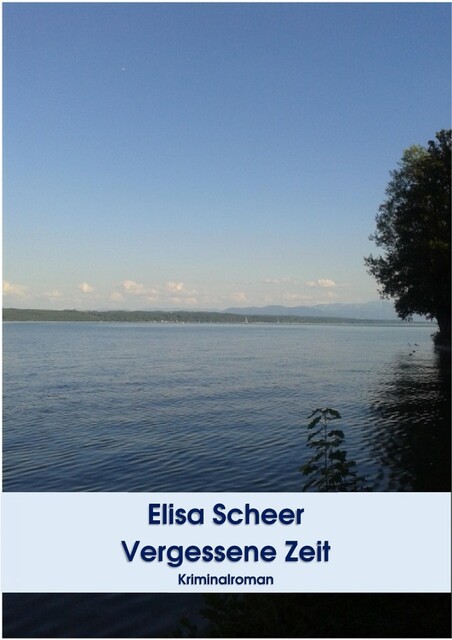 Vergessene Zeit, Elisa Scheer